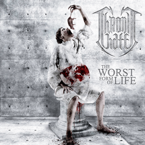 Chronic Hate : Worst Form of Life